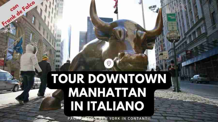 Tour di Downtown Manhattan in italiano con Frank de Falco