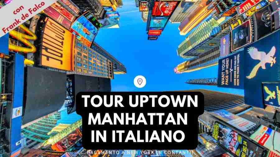 Tour di Uptown Manhattan in italiano con Frank de Falco